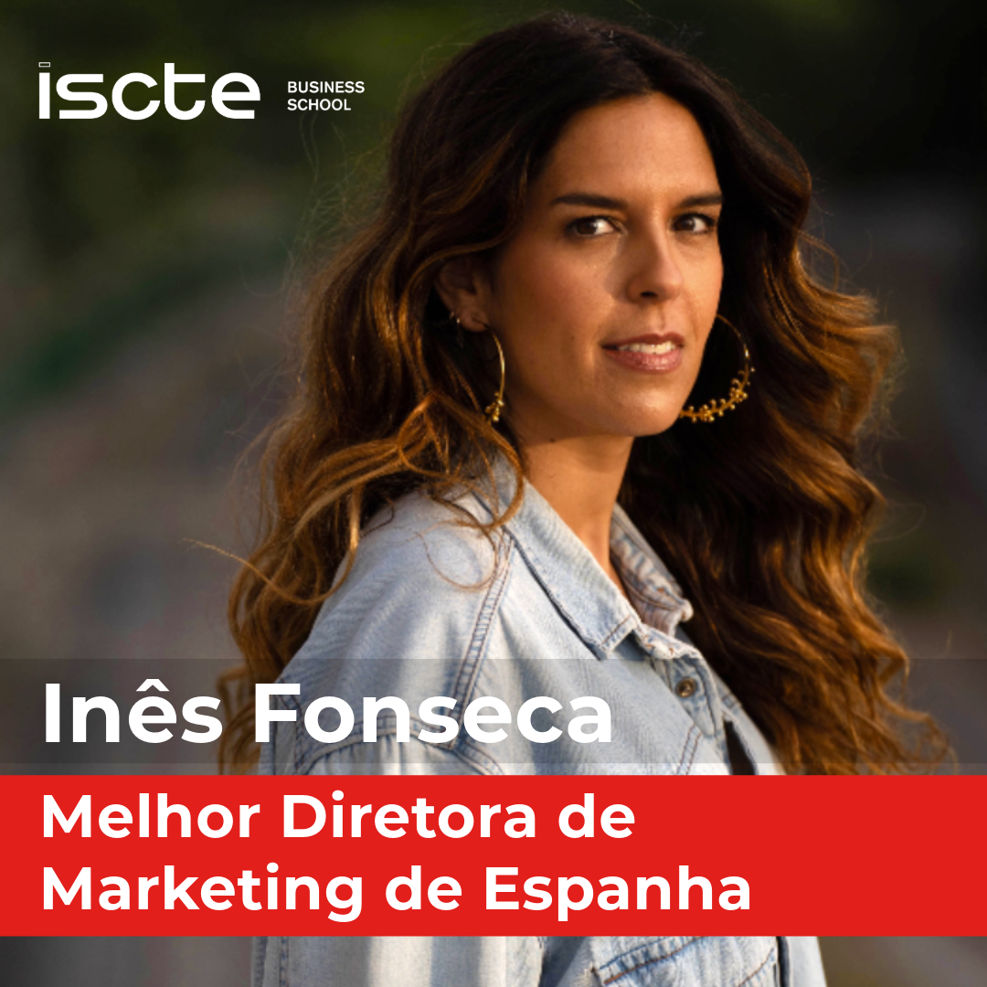 Inês Fonseca, Alumna da Iscte Business School, eleita Melhor Diretora de Marketing em Espanha